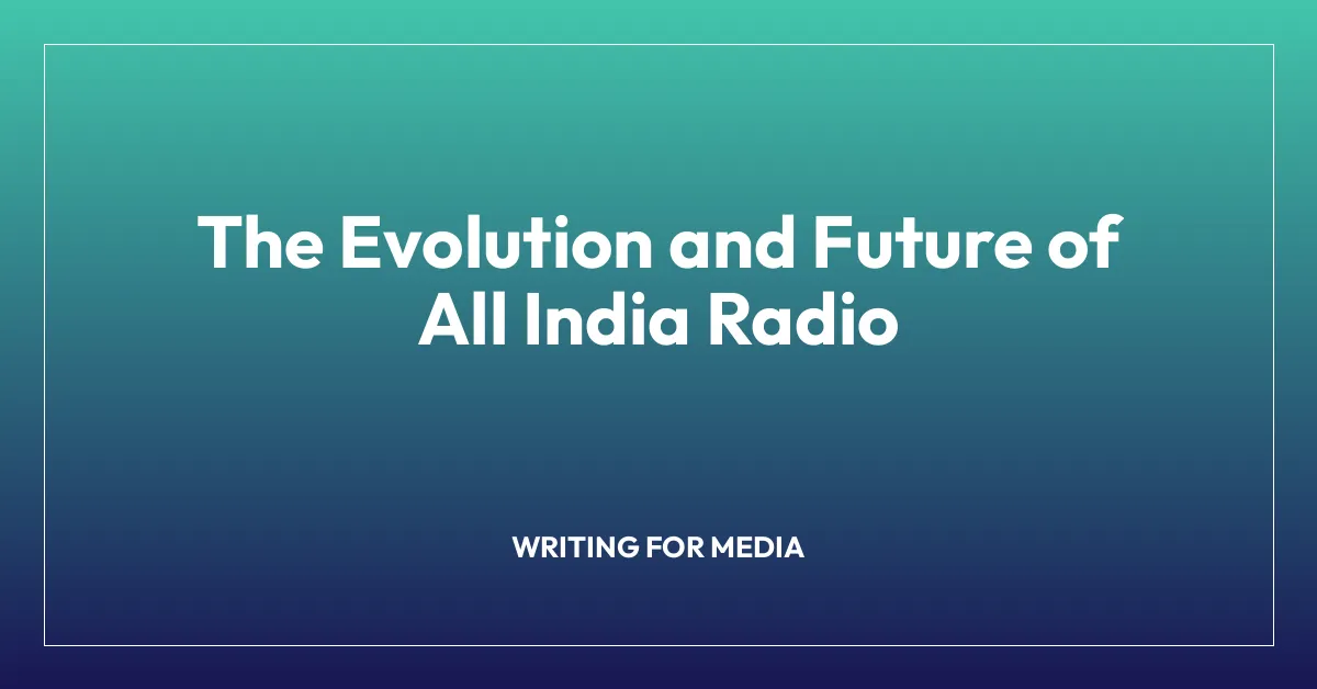 The Evolution and Future of All India Radio